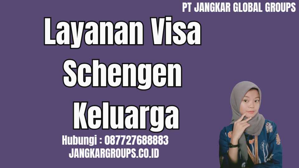 Layanan Visa Schengen Keluarga
