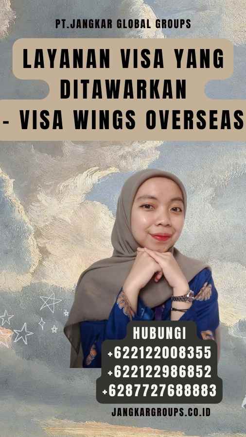 Layanan Visa yang Ditawarkan - Visa Wings Overseas