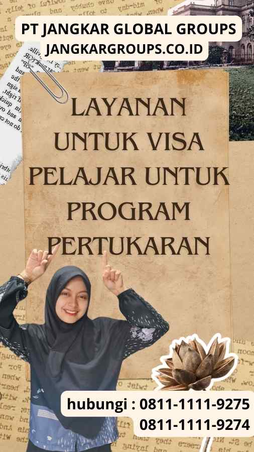 Layanan untuk Visa Pelajar Untuk Program Pertukaran
