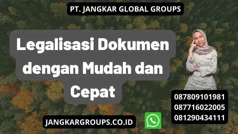 Legalisasi Dokumen dengan Mudah dan Cepat