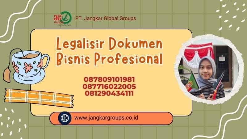 Legalisir Dokumen Bisnis Profesional