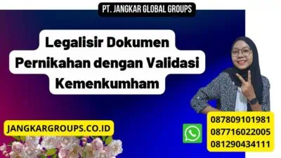 Legalisir Dokumen Pernikahan dengan Validasi Kemenkumham