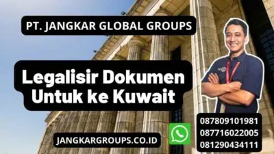 Legalisir Dokumen Untuk ke Kuwait