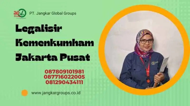 Legalisir Kemenkumham Jakarta Pusat