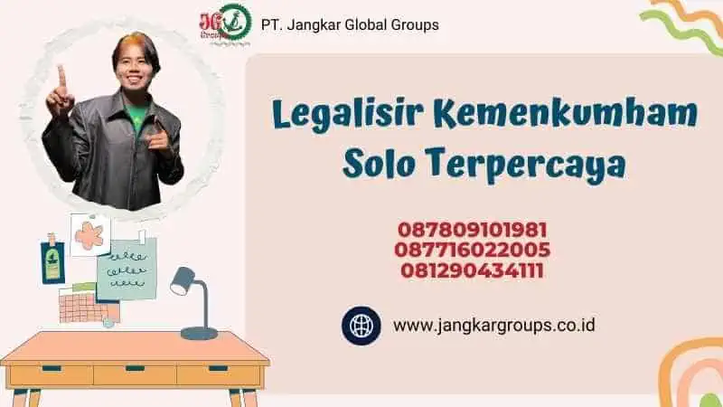 Legalisir Kemenkumham Solo Terpercaya