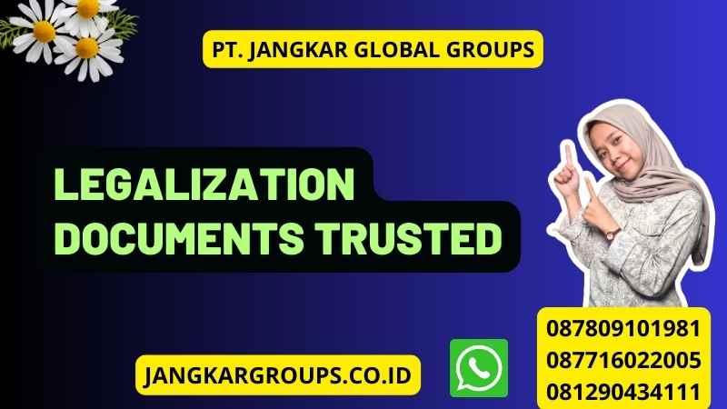 Legalization Documents Trusted