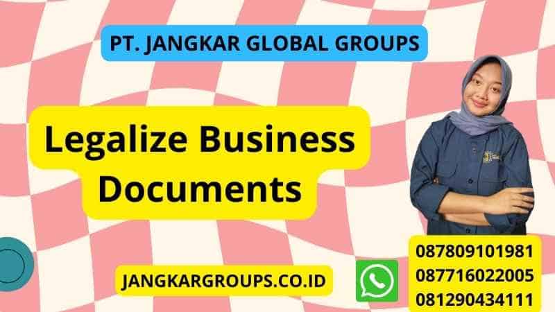 Legalize Business Documents