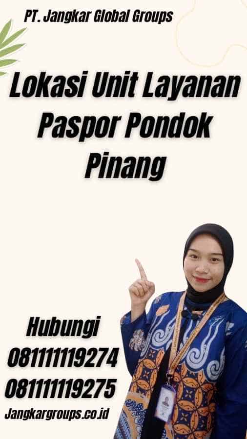 Lokasi Unit Layanan Paspor Pondok Pinang