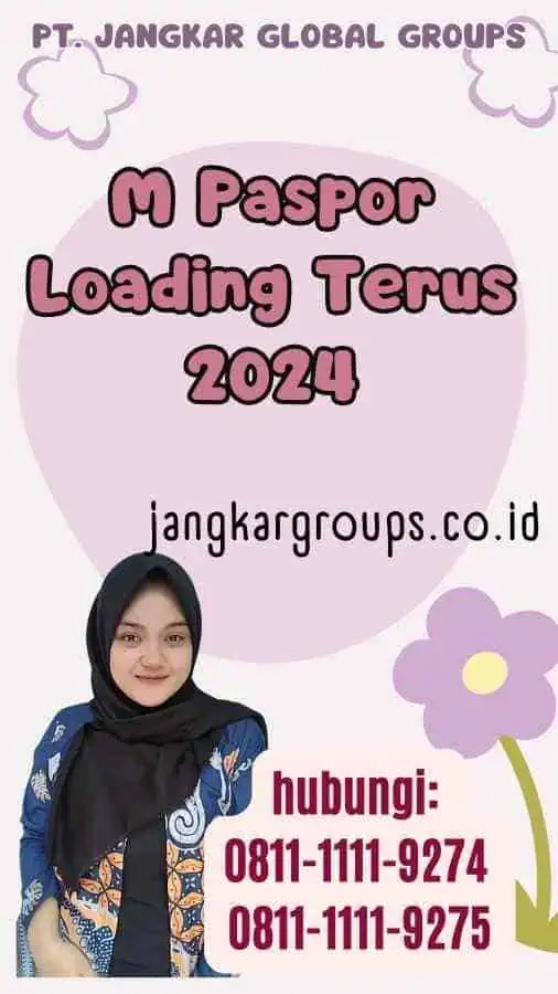 M Paspor Loading Terus 2024