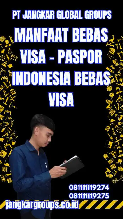 Manfaat Bebas Visa - Paspor Indonesia Bebas Visa