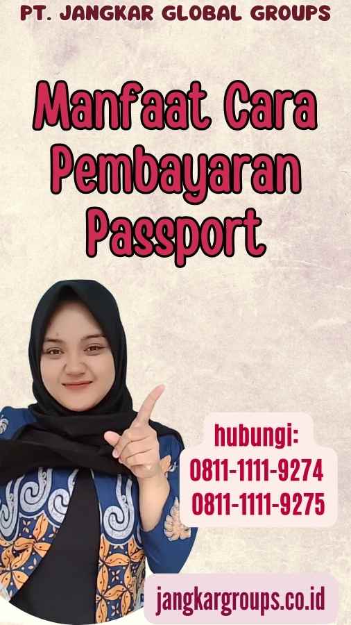 Manfaat Cara Pembayaran Passport