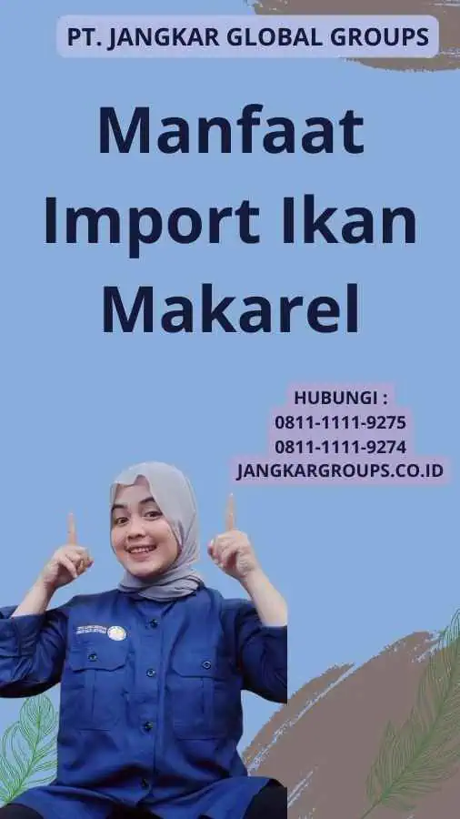 Manfaat Import Ikan Makarel