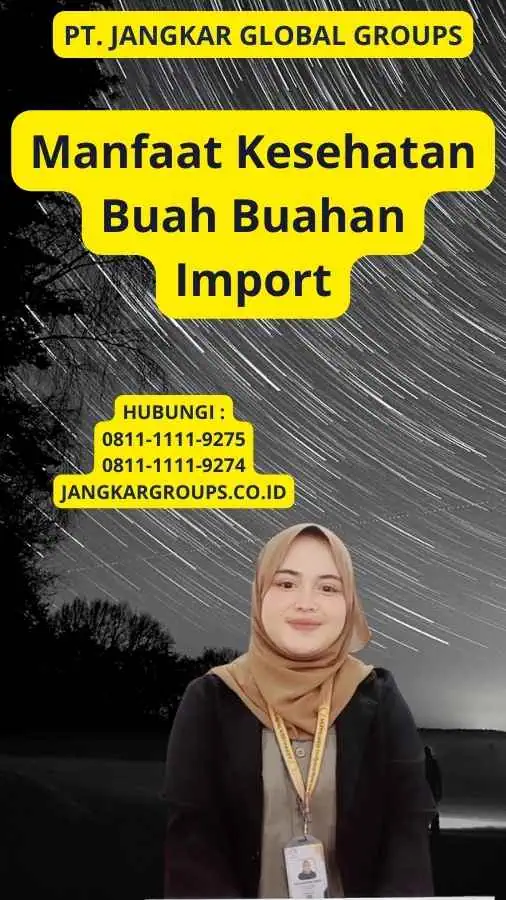 Manfaat Kesehatan Buah Buahan Import