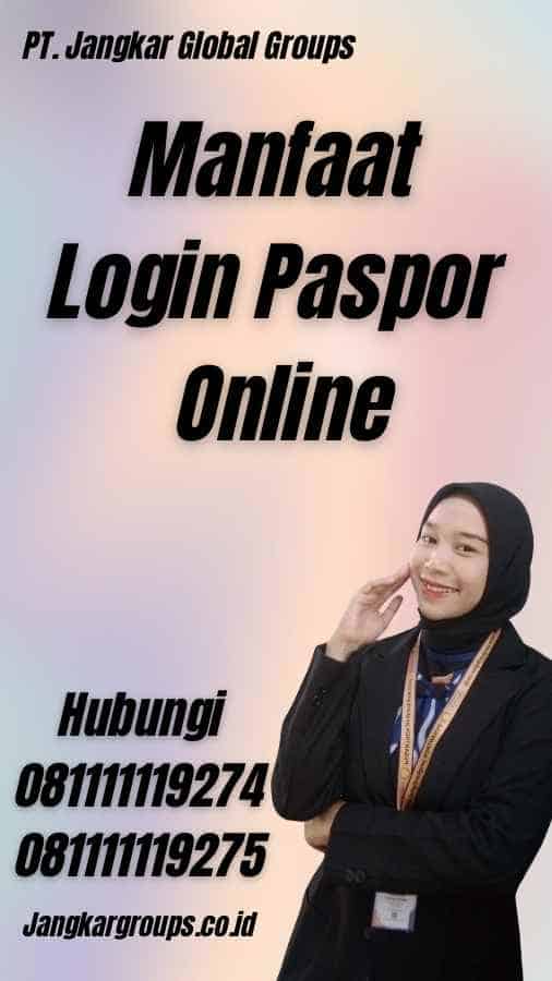 Manfaat Login Paspor Online
