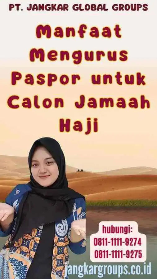 Manfaat Mengurus Paspor untuk Calon Jamaah Haji