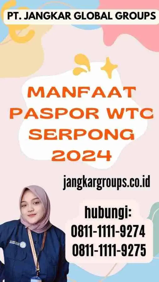 Manfaat Paspor Wtc Serpong 2024