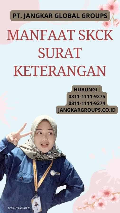 Manfaat SKCK Surat Keterangan