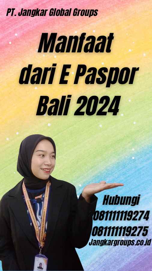 Manfaat dari E Paspor Bali 2024