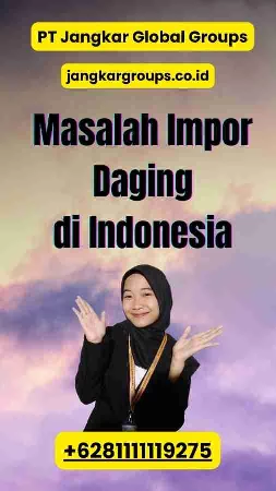 Masalah Impor Daging di Indonesia