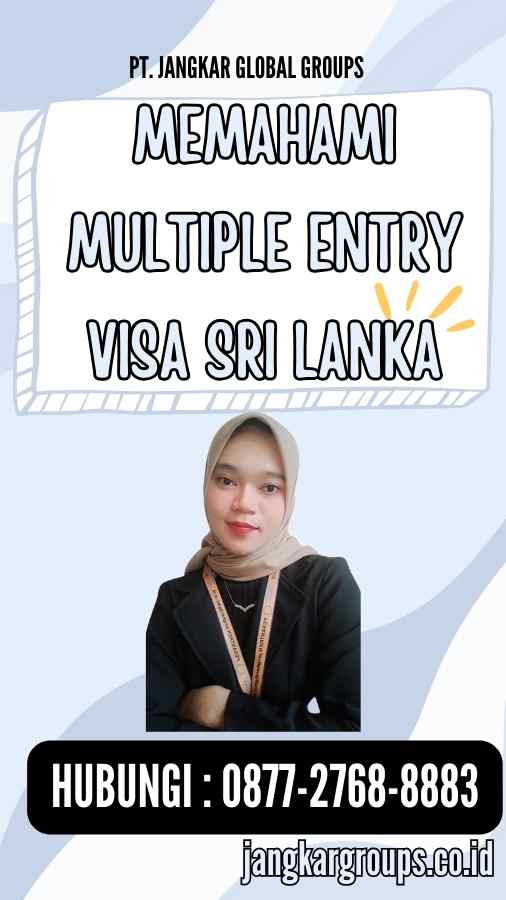 Memahami Multiple Entry Visa Sri Lanka