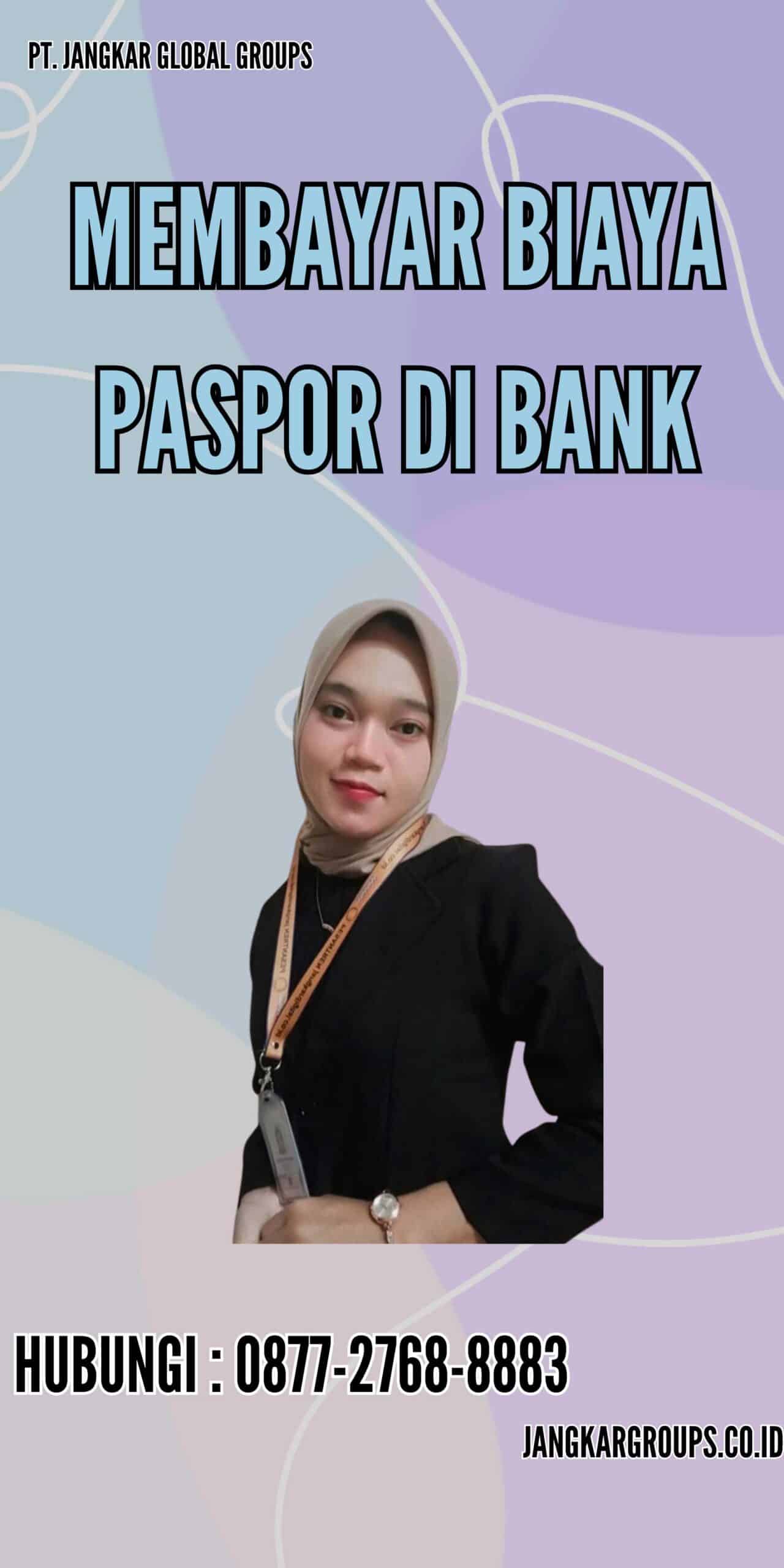 Membayar Biaya Paspor di Bank