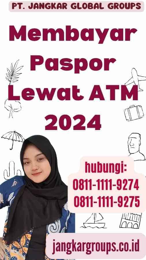 Membayar Paspor Lewat ATM 2024