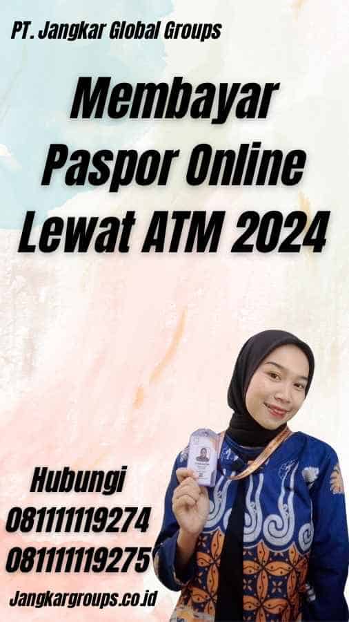 Membayar Paspor Online Lewat ATM 2024