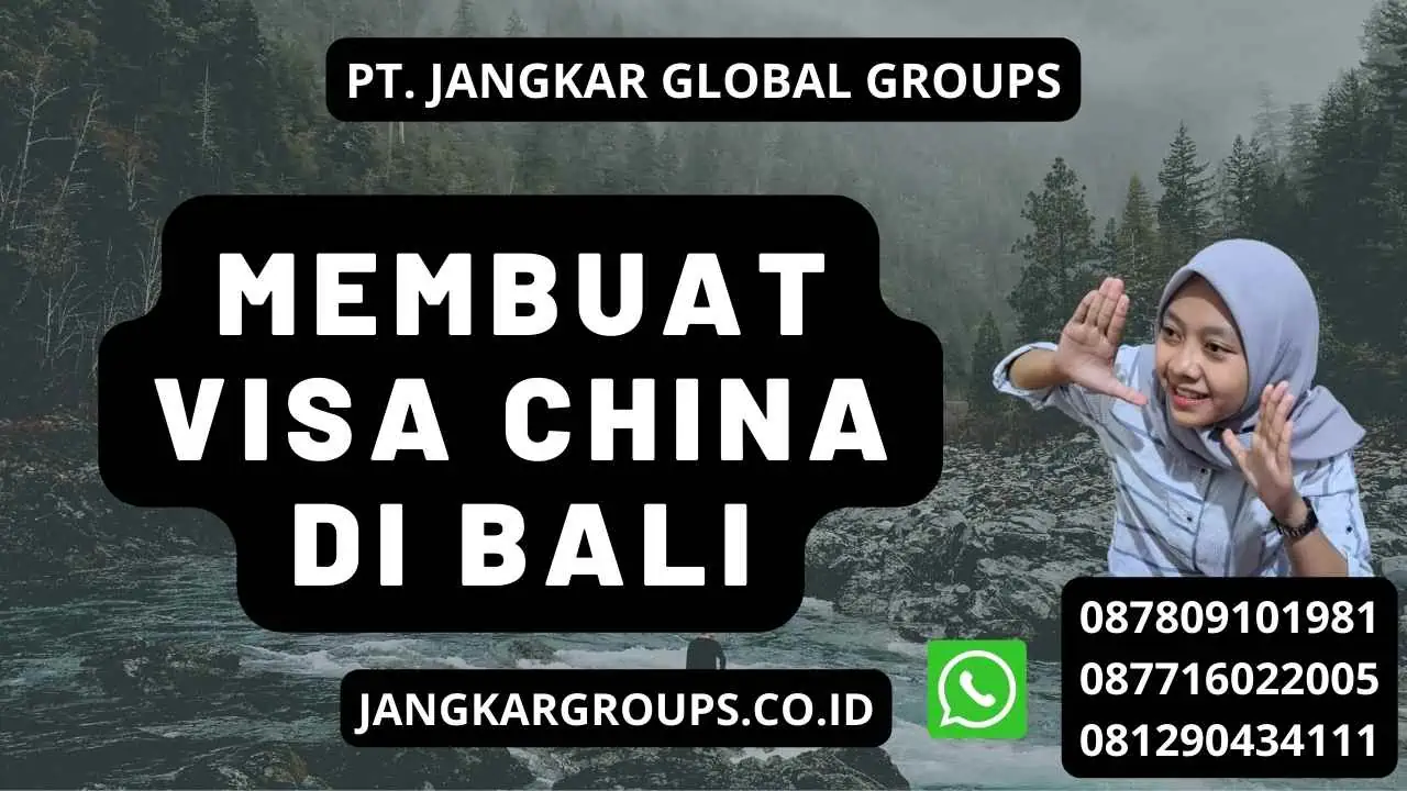 Membuat Visa China Di Bali