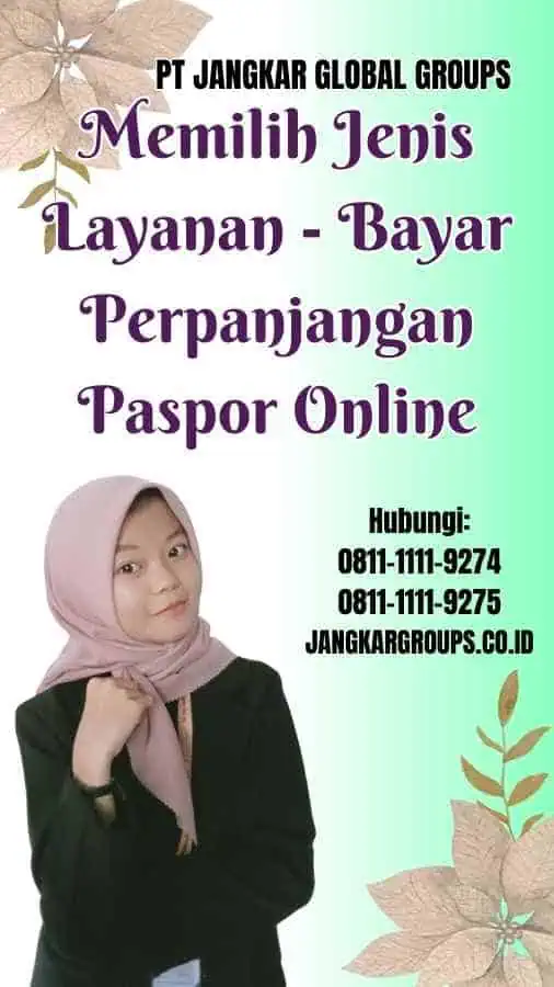 Memilih Jenis Layanan Bayar Perpanjangan Paspor Online