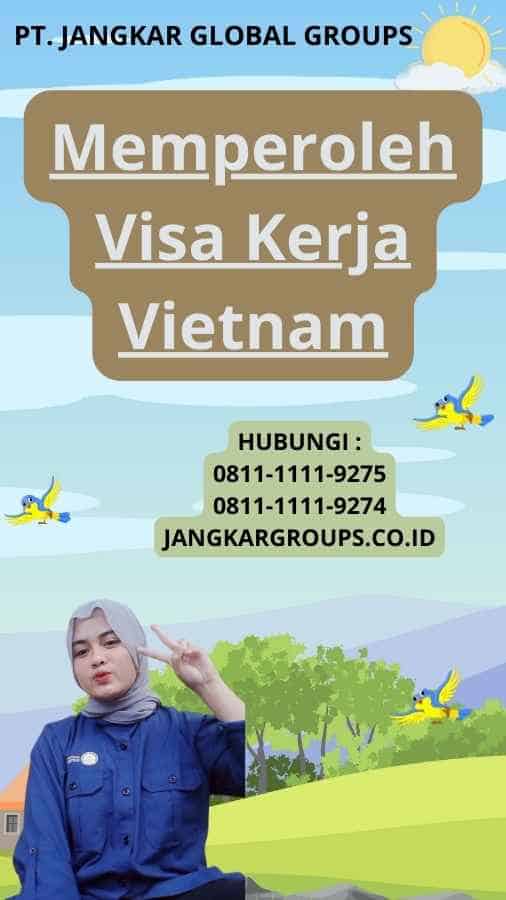 Memperoleh Visa Kerja Vietnam