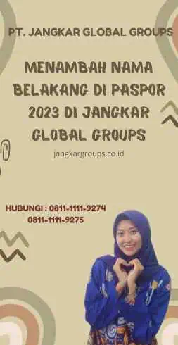 Menambah Nama Belakang Di Paspor 2023 di Jangkar Global Groups