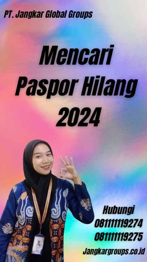 Mencari Paspor Hilang 2024