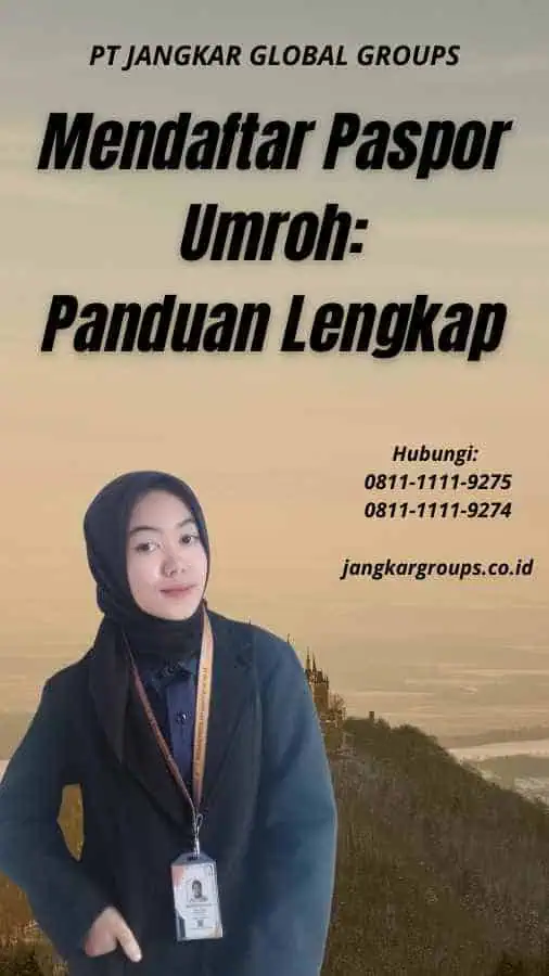 Mendaftar Paspor Umroh Panduan Lengkap