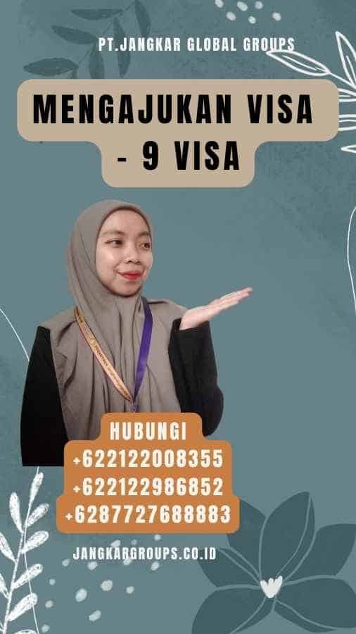 Mengajukan Visa - 9 Visa