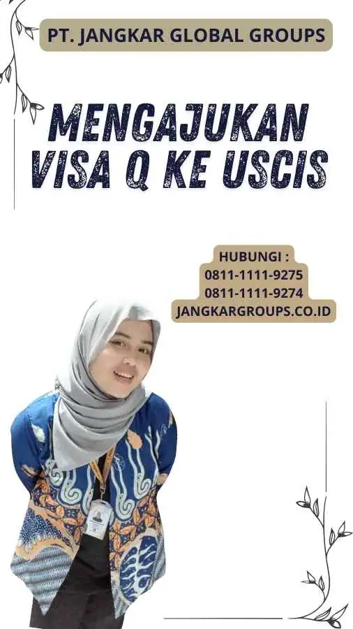 Mengajukan Visa Q ke USCIS