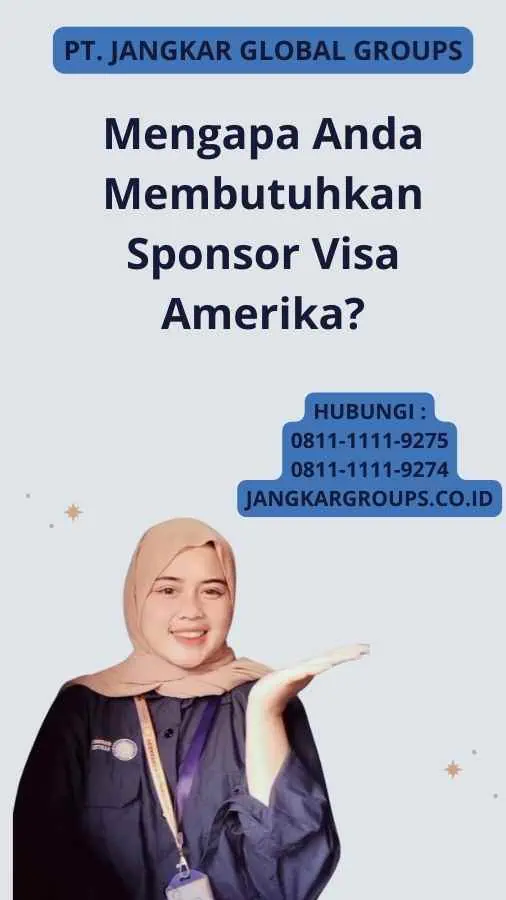 Mengapa Anda Membutuhkan Sponsor Visa Amerika?