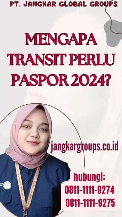 Mengapa Transit Perlu Paspor 2024