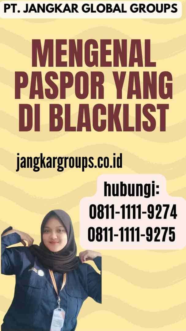 Mengenal Paspor Yang Di Blacklist
