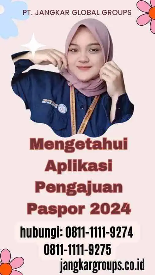 Mengetahui Aplikasi Pengajuan Paspor 2024