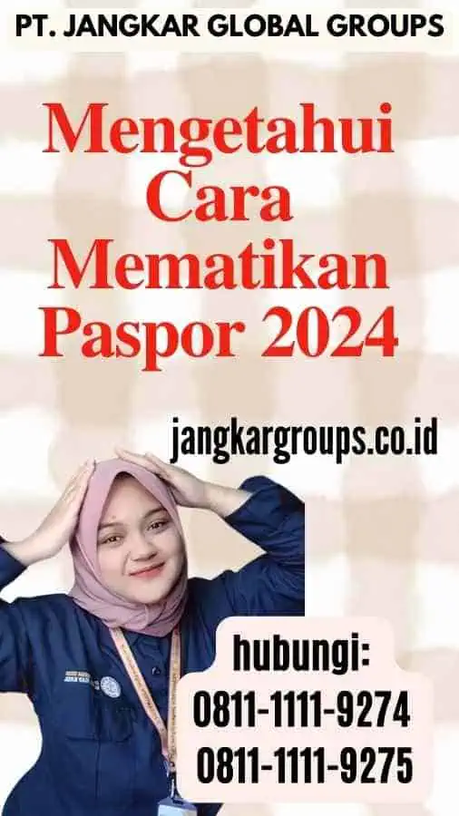 Mengetahui Cara Mematikan Paspor 2024