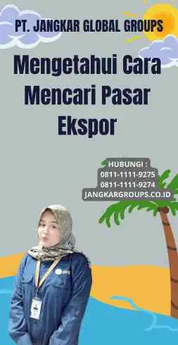 Mengetahui Cara Mencari Pasar Ekspor