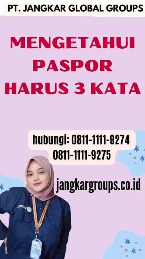 Mengetahui Paspor Harus 3 Kata