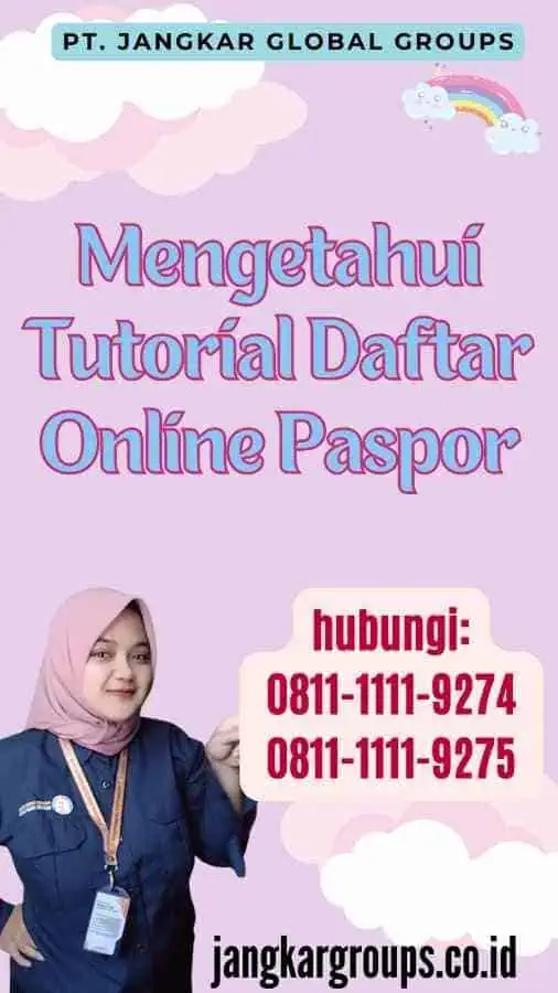 Mengetahui Tutorial Daftar Online Paspor