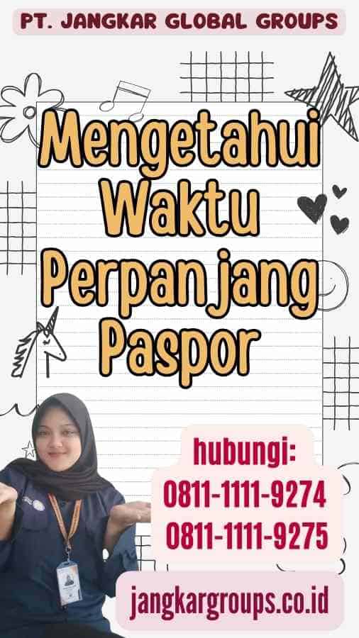 Mengetahui Waktu Perpanjang Paspor