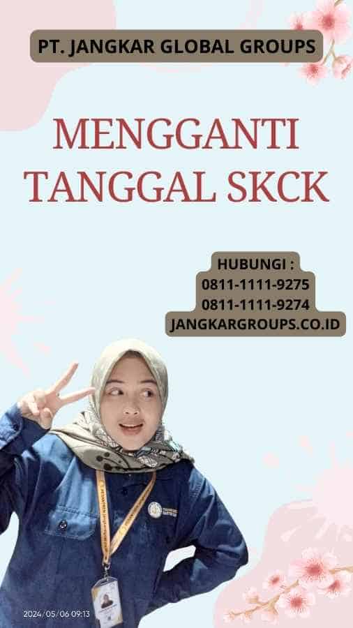 Mengganti Tanggal SKCK