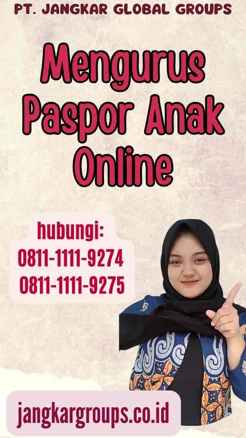 Mengurus Paspor Anak Online