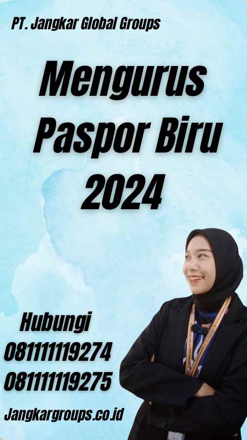Mengurus Paspor Biru 2024