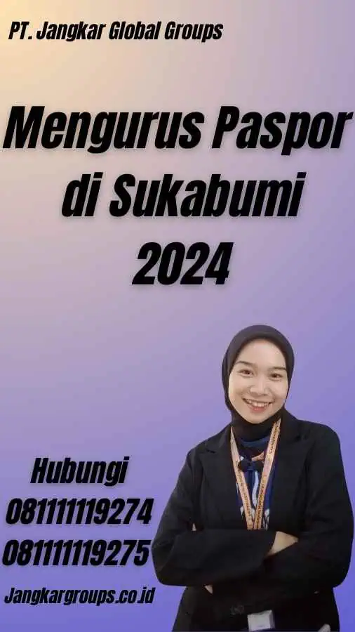 Mengurus Paspor di Sukabumi 2024