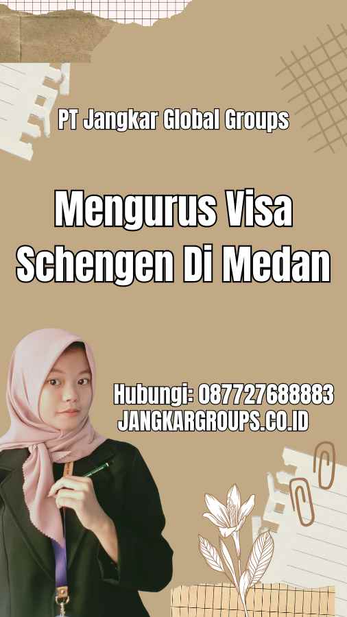 Mengurus Visa Schengen Di Medan
