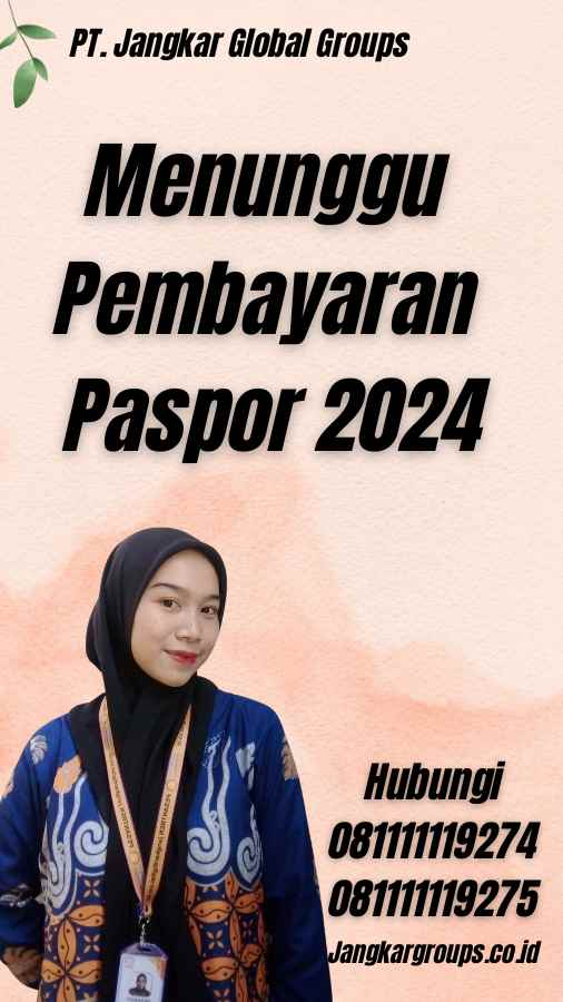 Menunggu Pembayaran Paspor 2024